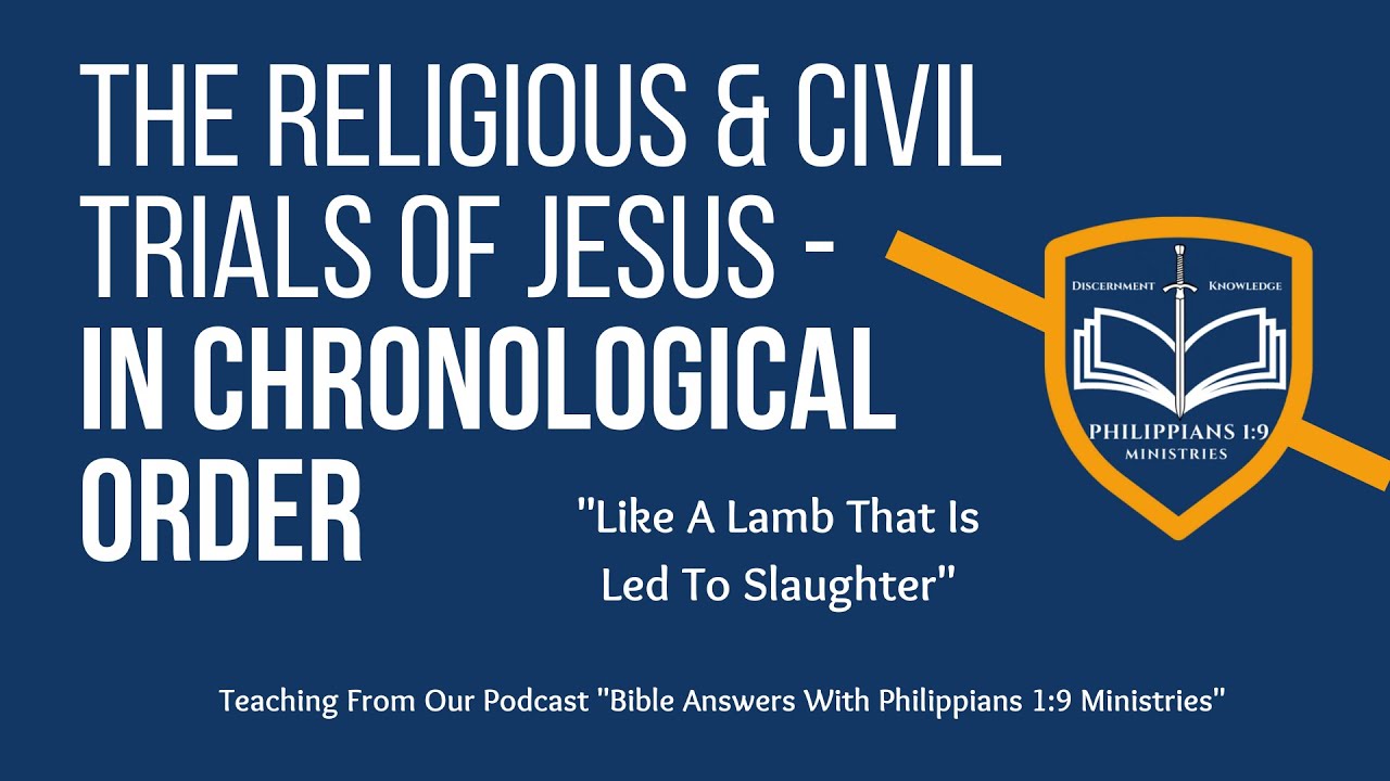 the-religious-civil-trials-of-jesus-in-chronological-order-youtube