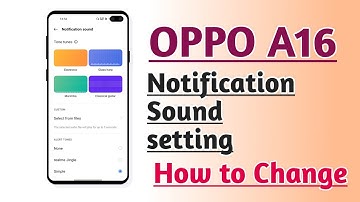 OPPO A16 Notification Sound setting How to Change