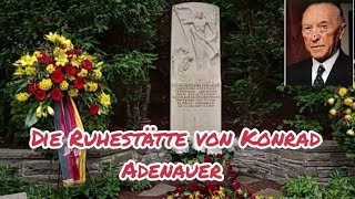 Konrad Adenauers  Ruhestätte bei Rhöndorf