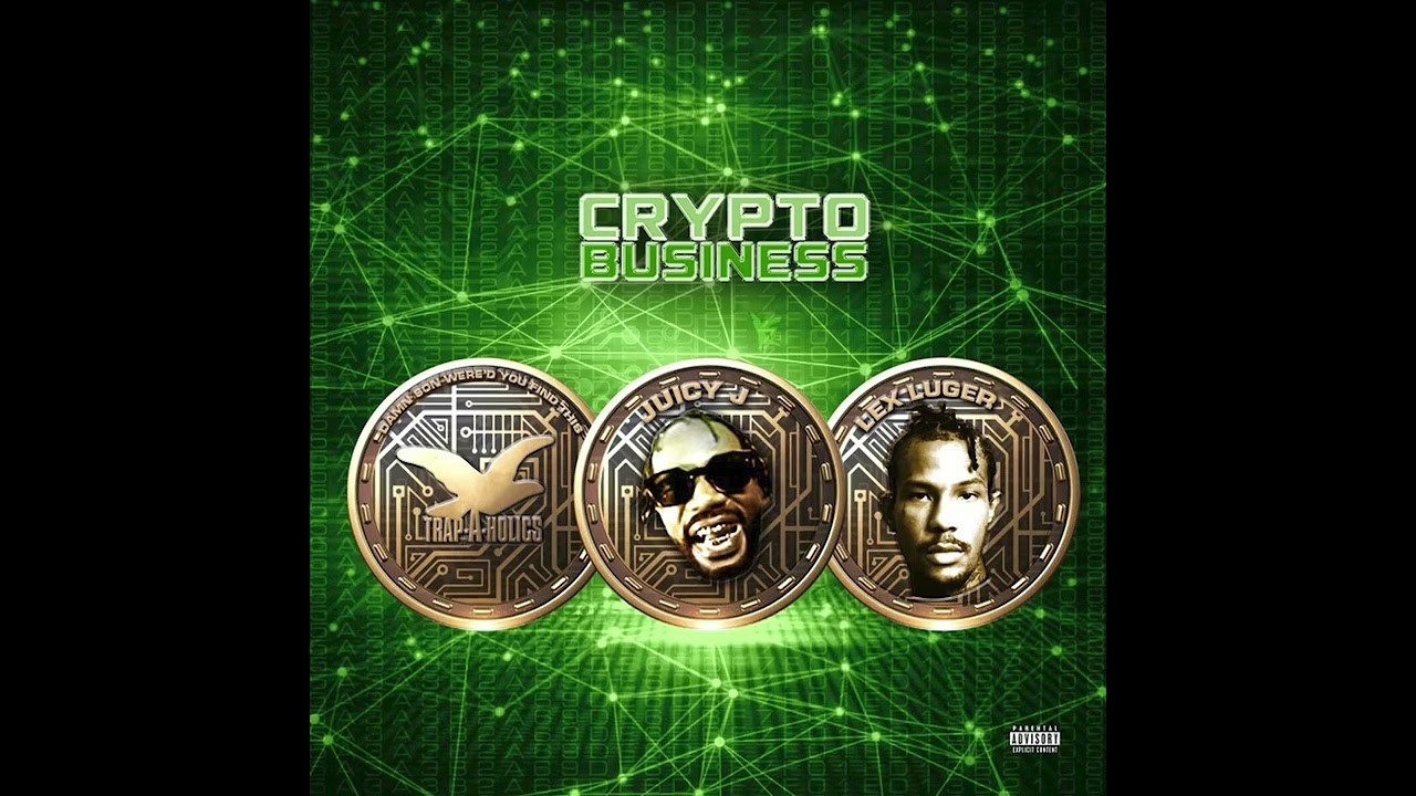 Juicy J, Lex Luger & Trap-A-Holics - Crypto Business (2022) hip-hop | rap |  trap | dirty south