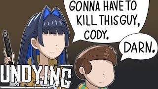 【Undying】Your Life Is Over | #2