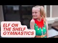 Elf on the shelf gymnastics