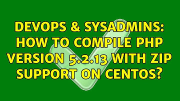 DevOps & SysAdmins: How to compile PHP Version 5.2.13 with zip support on CentOS?