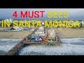 4 MUST SEES || SANTA MONICA