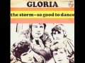 Gloria - The Storm