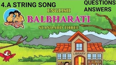 STD 3/English Balbharti/lesson 4/A string song/English Medium...