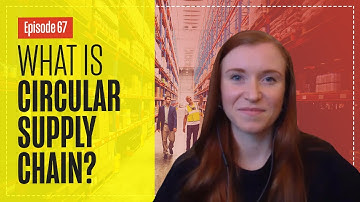 Circular Supply Chains with Deborah Dull - Supply Chain Sustainability