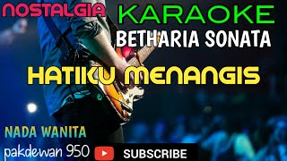 HATIKU MENANGIS || BETHARIA SONATA || KARAOKE COVER YAMAHA PSR