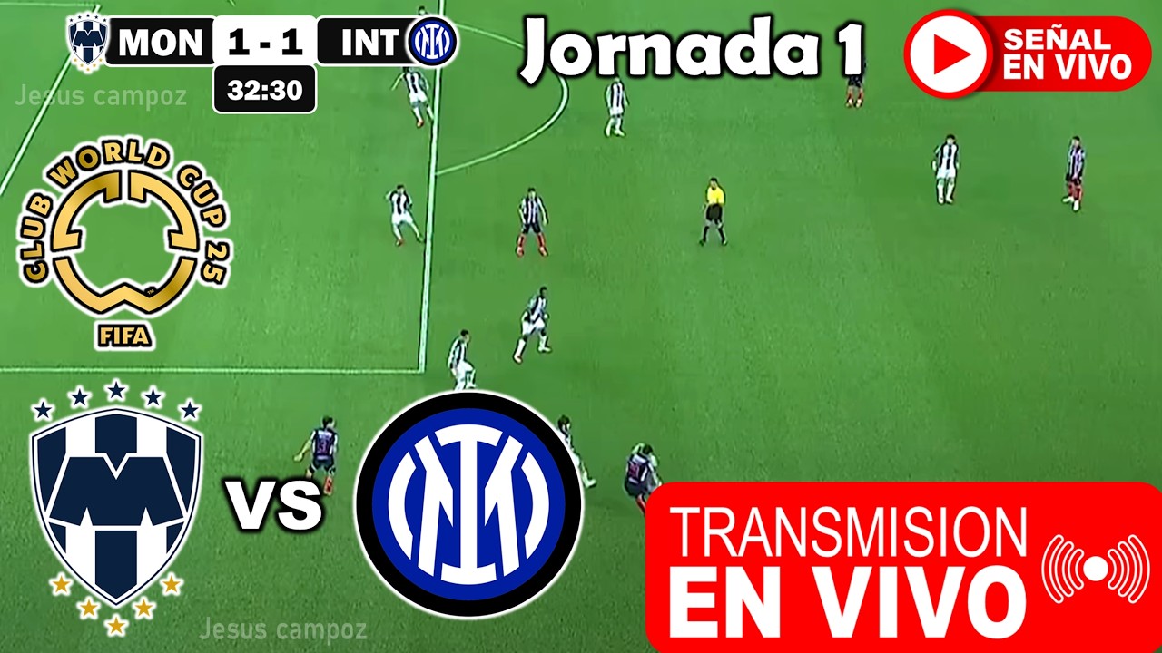 Monterrey vs. Inter de Milán en vivo, Donde Ver, A Que Hora Juega FECHA ...