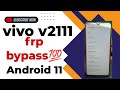 vivo v2111 frp bypass/vivo y21 frp bypass💯/vivo y21 google account remove without pc📱💯
