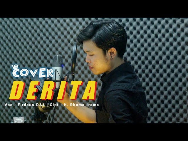 DERITA COVER BY FIRDAUS DA4|| KARYA CIPT H.RHOMA IRAMA class=