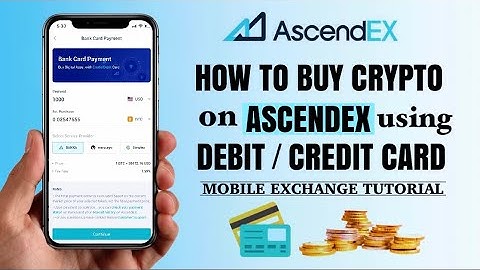 How to BUY Crypto on AscendEx using Debit /Credit Card | App Tutorial