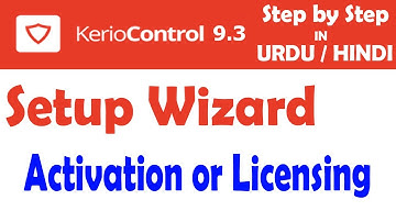 Kerio Control Tutorial 3 - Setup Wizard | Activation or Licensing