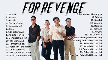 FOR REVENGE Full Album Terbaik & Terbaru 2025 – Kumpulan Lagu Populer Sepanjang Masa (Tanpa Iklan)