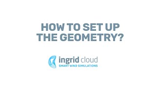 Ingrid Cloud | How to prepare the geometry for Wind Comfort Simulation? [2020 UPDATE] screenshot 1