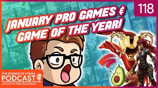 Game of the Year, Grace's Goodbye & January Pro - Sounds of Stadia Podcast #118