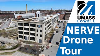 UMass Lowell NERVE center Drone Tour
