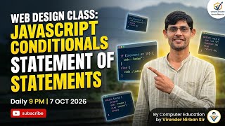 Web Design Class | JavaScript Conditional Statements: If Statements | Daily 9 PM (7 Oct 2026)