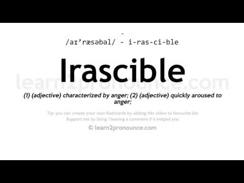 Pronunciation of Irascible | Definition of Irascible