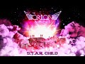 Star child  the orion experience