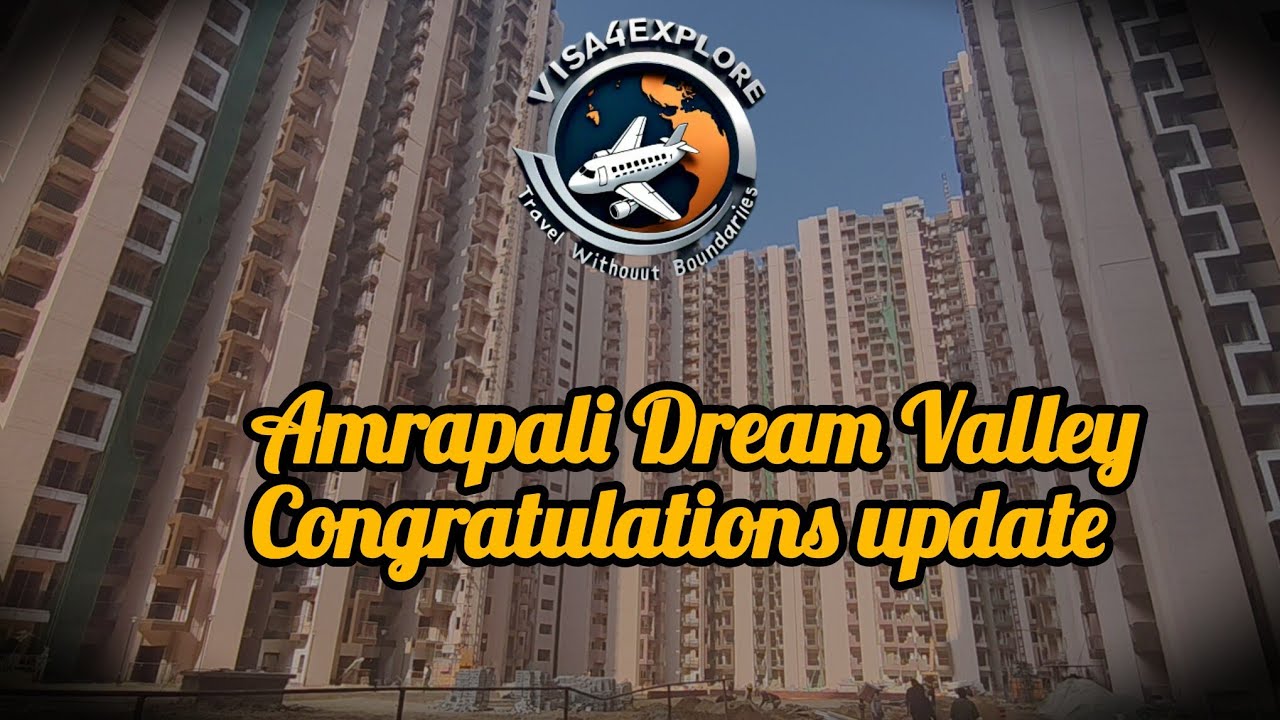 Amrapali Dream Valley l Construction Update PART-A