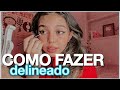 COMO FAZER DELINEADO - então roberta