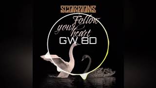 Scorpions 🎧 Follow Your Heart 🔊8D AUDIO VERSION🔊 Use Headphones 8D Music