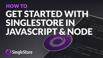 Get started with #SingleStore in #JavaScript and #Node