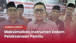 TVR 120 - Komisi II DPR RI : Maksimalkan Instrumen Pengawasan Dalam Pelaksanaan Pemilu
