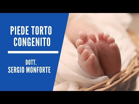 Piede Torto Congenito - Dott. Sergio Monforte