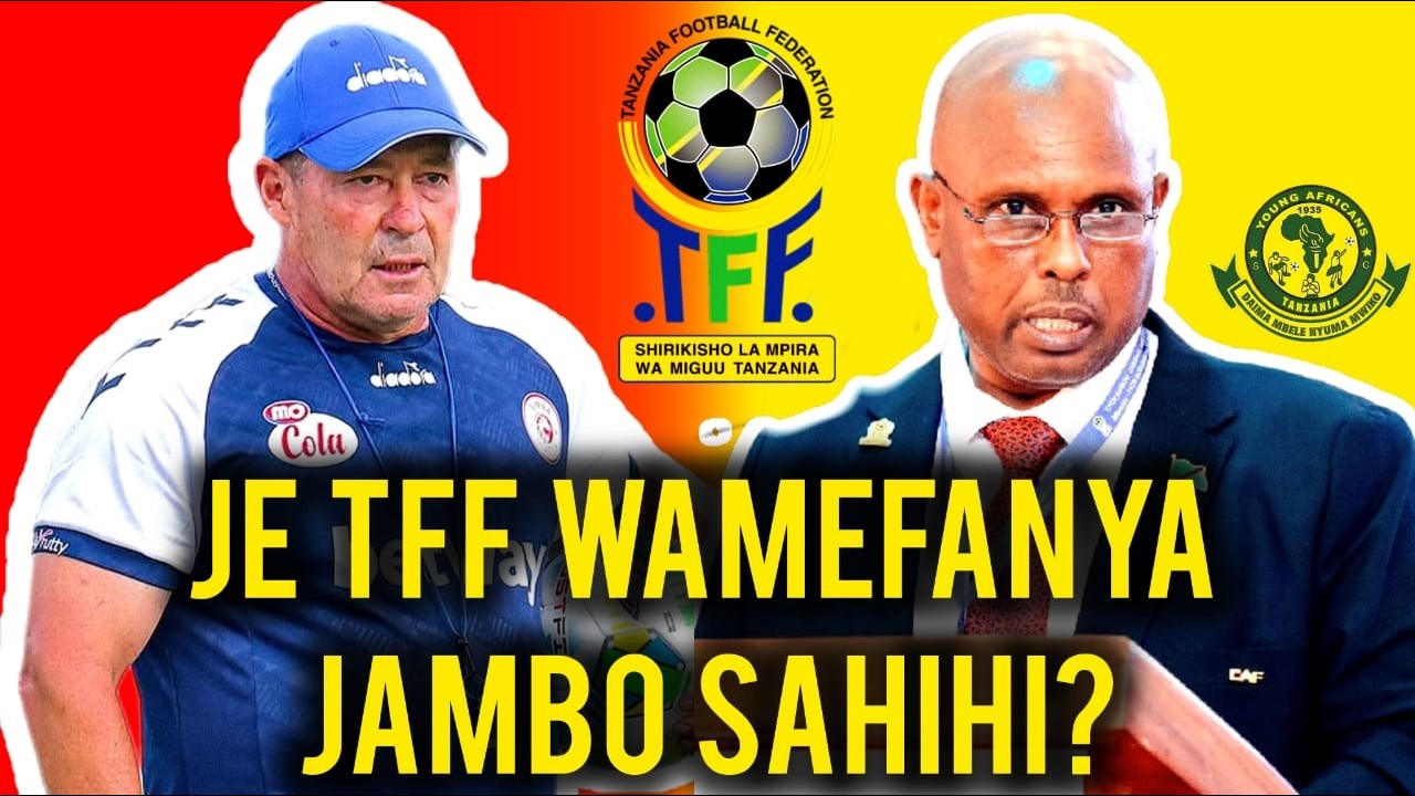 YANGA NA SIMBA , TFF WAMEAMUA JAMBO SAHIHI ? KAZI IPO..
