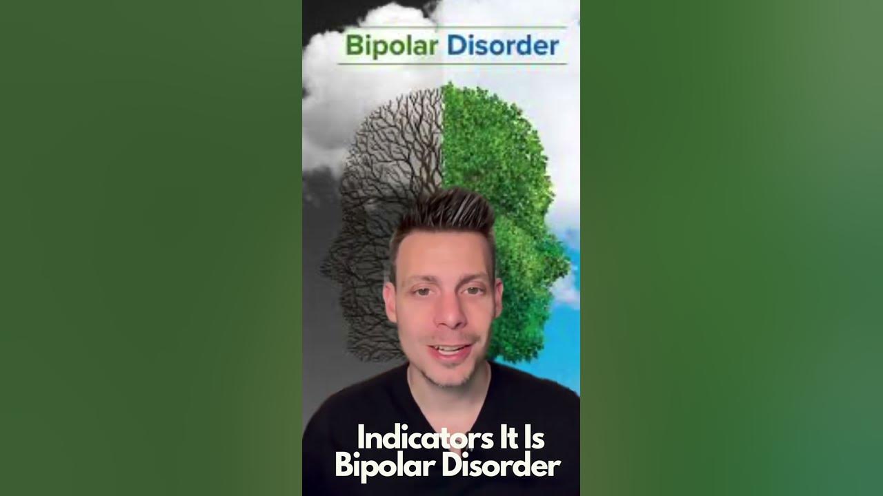 Indicators it’s Bipolar Disorder YouTube