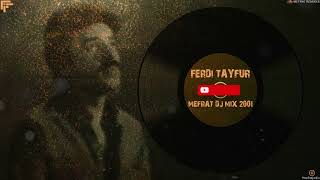 23 YIL SAKLI KALAN ÇOK ESKi ACEMi BiR ÇALIŞMA / FERDi TAYFUR - (MEFRAT DJ MIX 2001) - FerDiFON Resimi