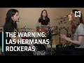 Las hermanas rockeras que formaron The Warning - Fractal