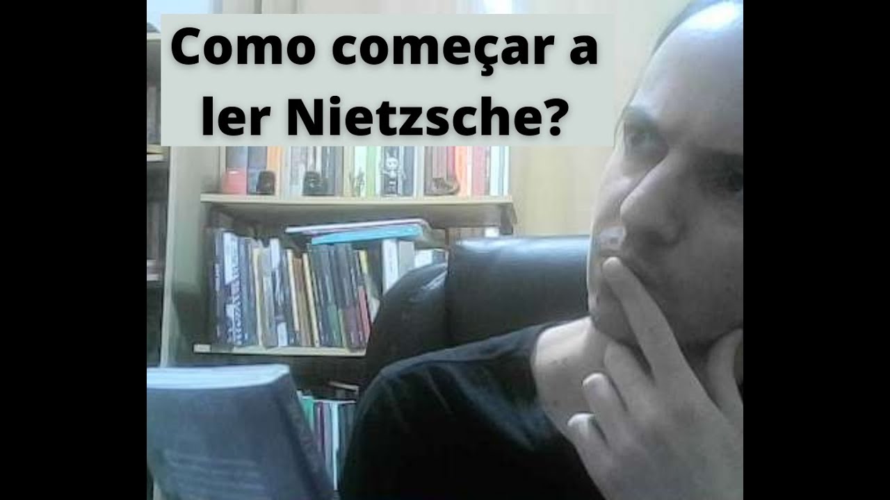 Como Começar A Ler Nietzsche , POR ONDE COMEÇAR A LER NIETZSCHE? – ZMXD