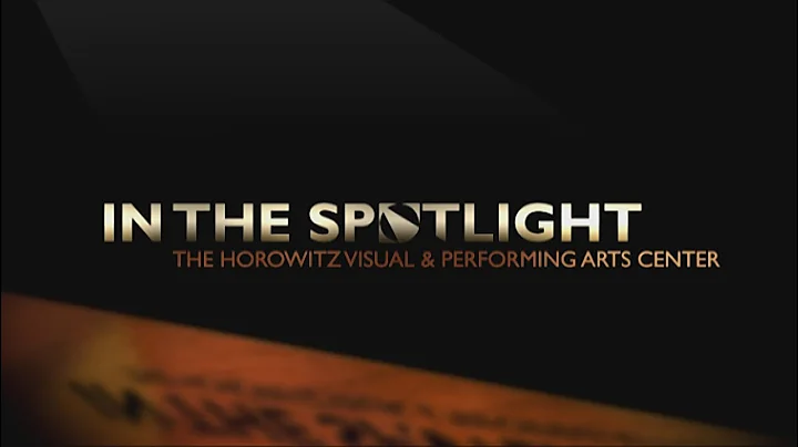 In The Spotlight- Horowitz Center, May 2013