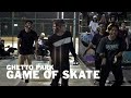 Ghetto game of skate