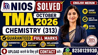 NIOS Class 12 Chemistry (313) SOLVED TMA October 2026 | NIOS TMA Solution 2025-26 #nios #nios2026