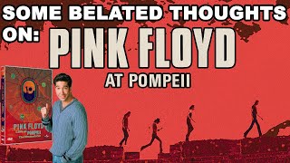 Some Belated Thoughts on the Live at Pompeii Remaster