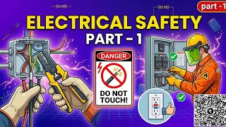 what are Electrical Safety Mistakes that can kill you