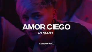 Lit Killah  - Amor Ciego (Lyric Video) | CantoYo