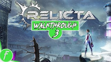 Relicta FULL WALKTHROUGH Gameplay HD (PC) | NO COMMENTARY | PART 3