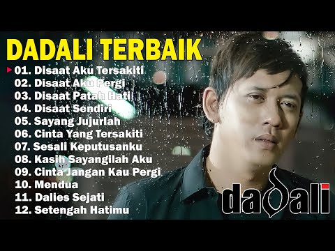 Dadali Full Album Lagu Favorit Saya | Kumpulan Lagu Dadali Band Terbaru 2024 | Disaat Aku Tersakiti