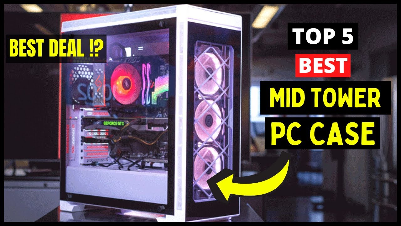 Best PC Cases 2024: Our Tested Picks for Your Next Build