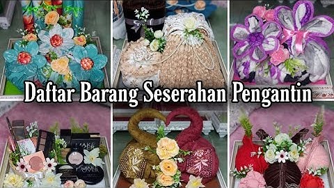 DAFTAR BARANG SESERAHAN PENGANTIN | Melany Indraswari