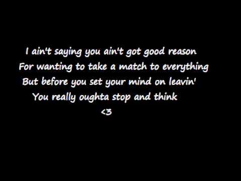 Dont Leave Her If You Cant Let Her Go   Chris Young