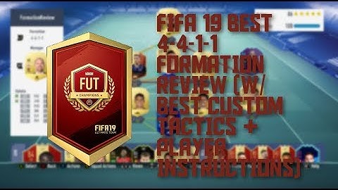 FIFA 19 BEST 4-4-1-1 FORMATION REVIEW (W/BEST CUSTOM TACTICS & PLAYER INSTRUCTIONS)