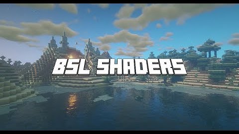 Official & Real 🥰 BSL Shader for Minecraft Pe - 1.19+