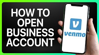 How To Open Venmo Business Account 2024! (Full Tutorial)