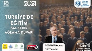 Türki̇yede Eği̇ti̇m Sanki̇ Bi̇r Ağlama Duvari